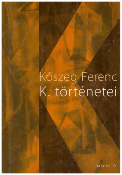 K. történetei