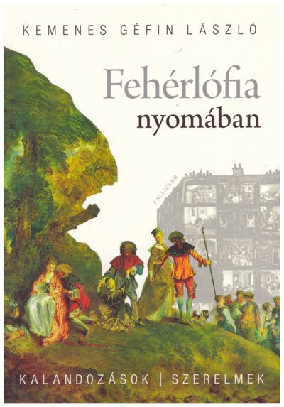 Fehérlófia nyomában