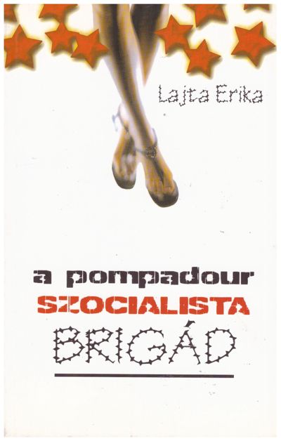 A Pompadour szocialista brigád