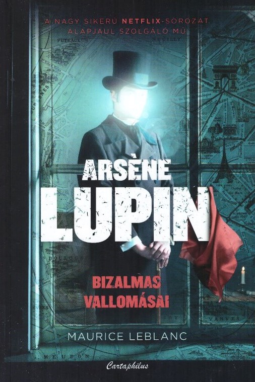 Arsène Lupin bizalmas vallomásai
