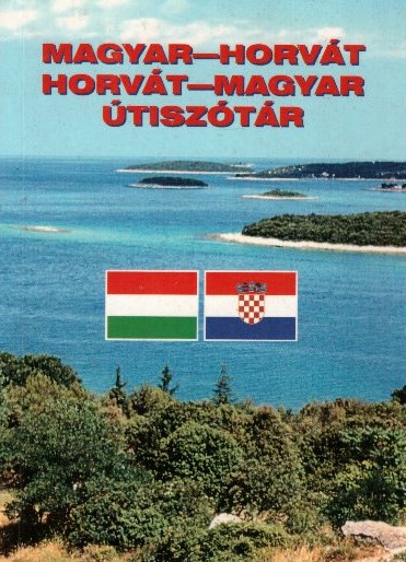 Magyar–horvát, horvát–magyar útiszótár