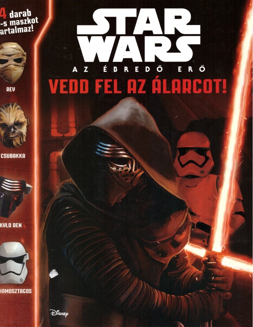 Vedd fel az álarcot! – Star Wars, az ébredő erő