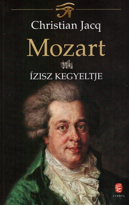Mozart IV. - Ízisz kegyeltje